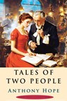 Tales of Two People - Anthony Hope - 9786256310186