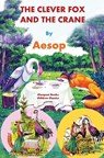 The Clever Fox and the Crane - Aesop Aesop - 9786256310551