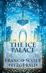 The Ice Palace - Francis Scott Fitzgerald - 9786256310940