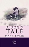 A Dog's Tale - Mark Twain - 9786256629103