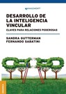 Desarrollo de la inteligencia vincular - Fernando Sabatini ; Sandra Gutterman - 9786316693501