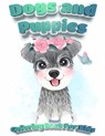 Dogs And Puppies Coloring Book For Kids - Coloring Book Happy - 9786482404123