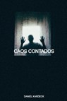 Caos Contados - Daniel Kardeck - 9786526637029