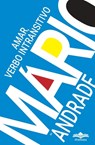 Amar, Verbo Intransitivo - Mario de Andrade - 9786554700122