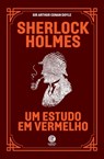 Sherlock Holmes - Um Estudo em Vermelho - Arthur Conan Doyle - 9786584956131