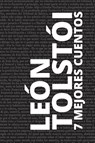 7 mejores cuentos de León Tolstói - Leon Tolstói ; August Nemo - 9786589575092