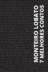 7 melhores contos de Monteiro Lobato - Monteiro Lobato - 9786589575696