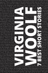 7 best short stories by Virginia Woolf - Virginia Woolf ; August Nemo - 9786599154966