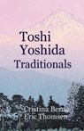 Toshi Yoshida Traditionals - Cristina Berna ; Eric Thomsen - 9786831101406