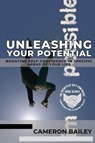 Unleashing Your Potential - Cameron Bailey - 9787058764061