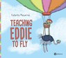 Teaching Eddie to Fly - Katarina Macurova - 9788000076355