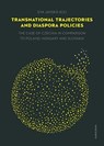 Transnational Trajectories and Diaspora Policies - Eva Janska - 9788024659190