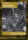 Living Torches in the Soviet Bloc - Petr Blazek - 9788024659688