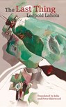 The Last Thing - Leopold Lahola - 9788024660417