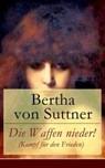 Die Waffen nieder! (Kampf für den Frieden) - Bertha von Suttner - 9788026815020