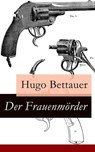 Der Frauenmörder - Hugo Bettauer - 9788026817468
