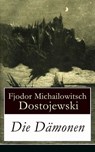 Die Dämonen - Fjodor Michailowitsch Dostojewski - 9788026822547