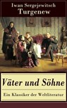 Väter und Söhne - Ein Klassiker der Weltliteratur - Iwan Sergejewitsch Turgenew - 9788026825524
