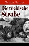 Die tückische Straße - Walter Serner - 9788026829737