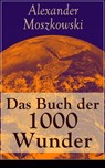 Das Buch der 1000 Wunder - Alexander Moszkowski - 9788026834090