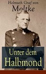 Unter dem Halbmond - Helmuth Graf von Moltke - 9788026834571
