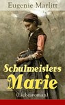 Schulmeisters Marie (Liebesroman) - Eugenie Marlitt - 9788026841074