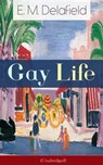 Gay Life (Unabridged) - E. M. Delafield - 9788026841760