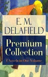 E. M. Delafield Premium Collection: 6 Novels in One Volume - E. M. Delafield - 9788026842613