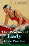 The Provincial Lady Goes Further (Illustrated Edition) - E. M. Delafield - 9788026842644