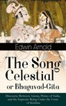 The Song Celestial or Bhagavad-Gita: Discourse Between Arjuna, Prince of India, and the Supreme Being Under the Form of Krishna - Edwin Arnold - 9788026844693