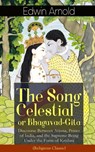 The Song Celestial or Bhagavad-Gita - Edwin Arnold - 9788026845041