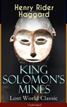 King Solomon's Mines (Lost World Classic) – Unabridged - Henry Rider Haggard - 9788026852315