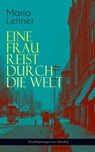 Eine Frau reist durch die Welt (Sozialreportagen aus Amerika) - Maria Leitner - 9788026868675