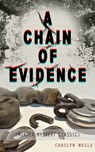 A CHAIN OF EVIDENCE (Murder Mystery Classic) - Carolyn Wells - 9788026869955