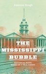 The Mississippi Bubble (Historical Novel Based on a True Events) - Emerson Hough - 9788026874003