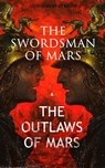 THE SWORDSMAN OF MARS & THE OUTLAWS OF MARS - Otis Adelbert Kline - 9788026874096