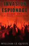 INVASION & ESPIONAGE Boxed Set – 15 Spy Thrillers & Dystopian Novels (Illustrated) - William Le Queux - 9788026877417
