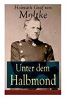 Unter dem Halbmond - Helmuth Graf Von Moltke - 9788026887423
