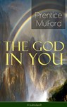 The God in You (Unabridged) - Prentice Mulford - 9788026891581