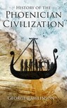 History of the Phoenician Civilization - George Rawlinson - 9788026892533