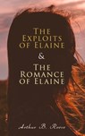 The Exploits of Elaine & The Romance of Elaine - Arthur B. Reeve - 9788026893592
