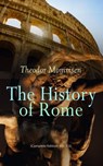 The History of Rome (Complete Edition: Vol. 1-5) - Theodor Mommsen - 9788026894100