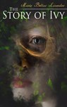 The Story of Ivy - Marie Belloc Lowndes - 9788026894575