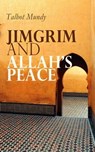 Jimgrim and Allah's Peace - Talbot Mundy - 9788026895879