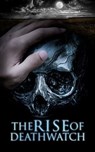 The Rise of Deathwatch - Horace Walpole ; William Thomas Beckford ; Eliza Parsons ; William Godwin ; Ann Radcliffe ; Matthew Gregory Lewis ; Charles Brockden Brown ; Jane Austen ; Mary Shelley ; Thomas Love Peacock ; Edgar Allan Poe ; John William Polidori ; Washington Irving ; C - 9788026897682