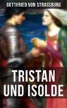 TRISTAN UND ISOLDE - Gottfried von Straßburg - 9788027205547