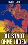 Die Stadt ohne Juden - Hugo Bettauer - 9788027212286