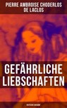 Gefährliche Liebschaften (Deutsche Ausgabe) - Pierre Ambroise Choderlos de Laclos - 9788027214303