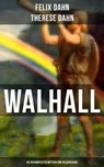 Walhall - Die bekanntesten Mythen und Heldensagen - Felix Dahn ; Therese Dahn - 9788027215294