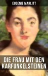 Die Frau mit den Karfunkelsteinen - Eugenie Marlitt - 9788027216482